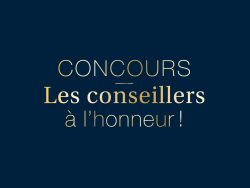 Concours 2018 - Les conseillers à l'honneur!